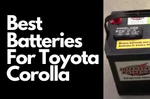 Best Batteries For Toyota Corolla Cars