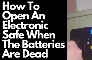 How To Open An Electronic Safe When The Batteries Are Dead